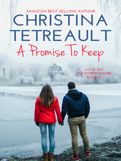 Title details for A Promise to Keep by Christina Tetreault - Available